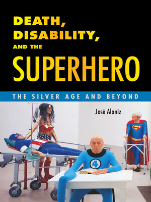 cover image of Death, Disability, and the Superhero